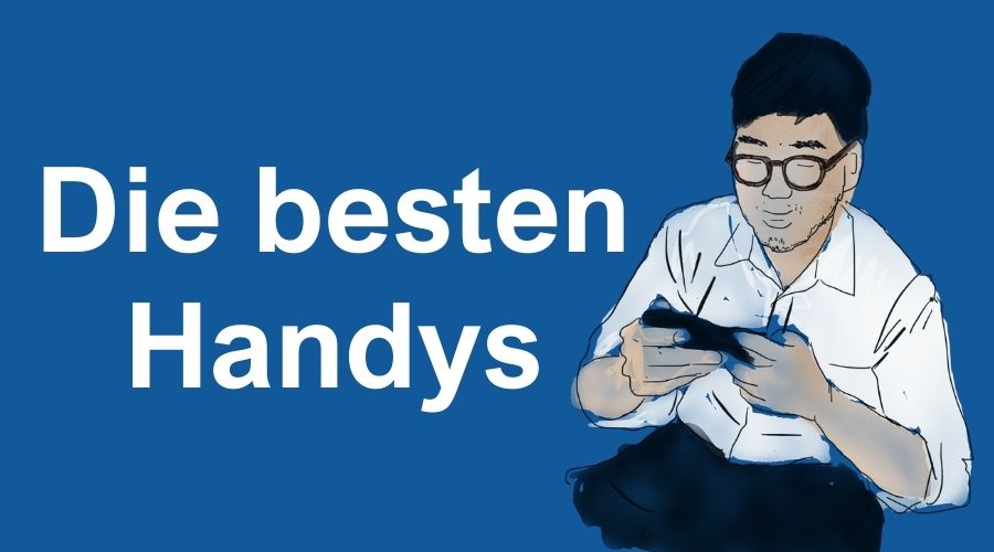 Die besten Handys Smartphone Empfehlungen & Test