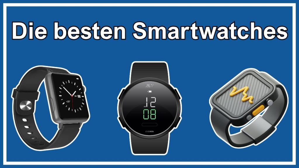 Die besten Smartwatches