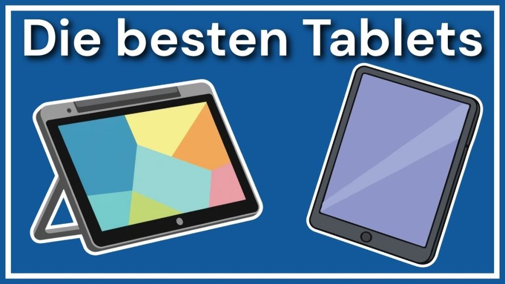 Die 12 besten Tablets im August 2026: Testsieger, Preis-Leistungs-Tipps und Top-Modelle im Vergleich