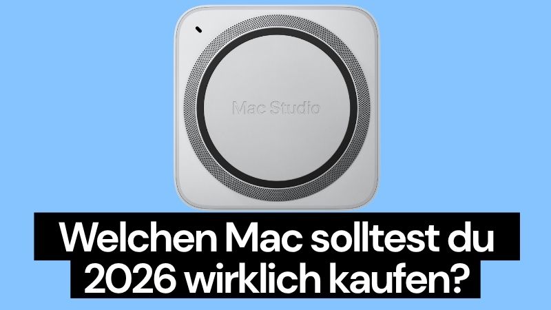 Fazit: Welchen Mac solltest du 2026 wirklich kaufen?