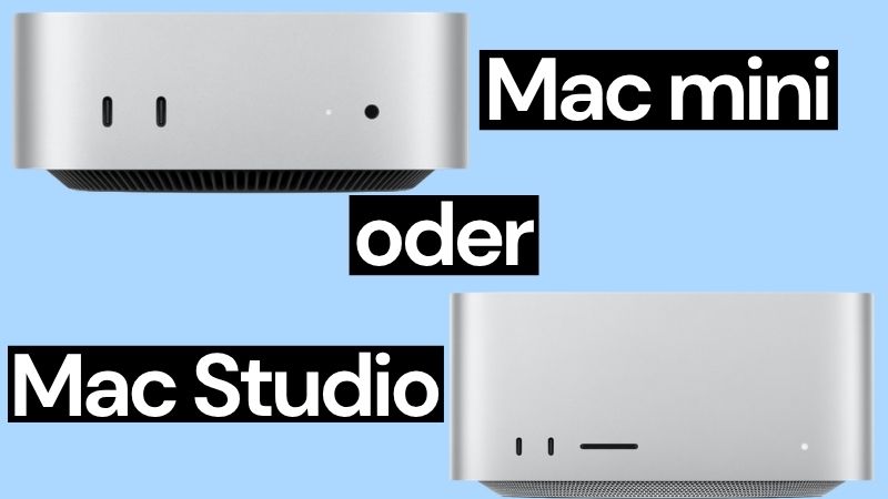 Mac mini oder Mac Studio: Für wen lohnt sich welches Modell?