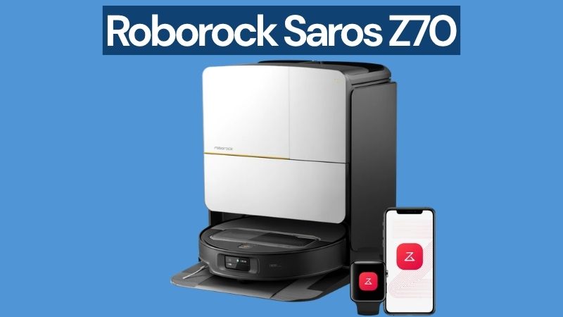 Roborock Saros Z70 – High-End-Technik für smarte Haushalte