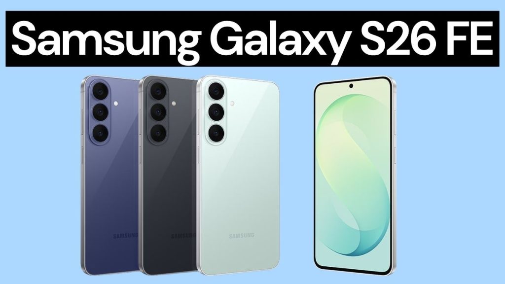 Samsung Galaxy S26 FE 2026: Das clevere Samsung-Handy für Sparfüchse – 6,7 Zoll, Galaxy AI, 7 Jahre Updates und starke Ausdauer statt teurer High-End-Power